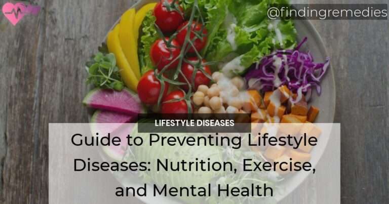 Guide to Preventing Lifestyle Diseases Nutrition Exercise and Mental Health