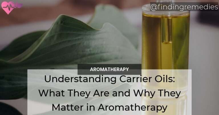 Understanding Carrier Oils: What They Are and Why They Matter in Aromatherapy