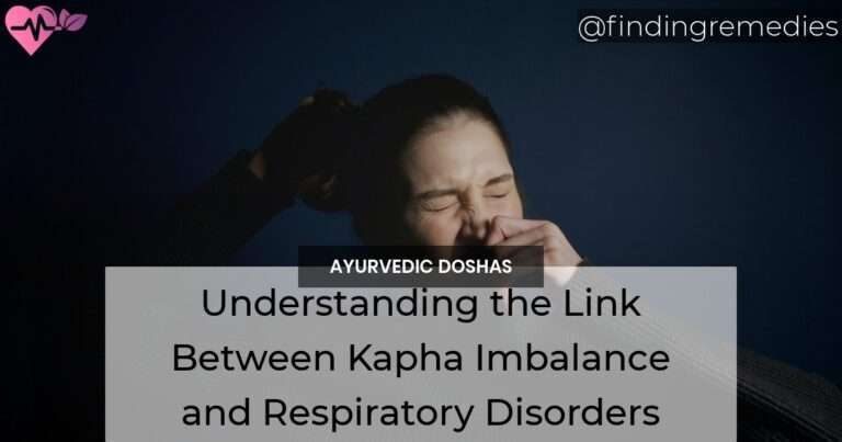 Kapha Imbalance and Respiratory Disorders