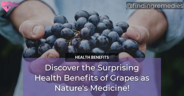 Discover the Surprising Health Benefits of Grapes as Natures Medicine