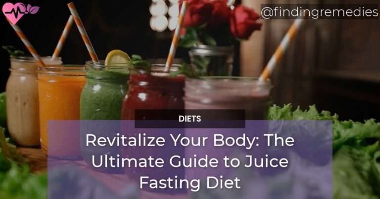 Revitalize Your Body The Ultimate Guide to Juice Fasting Diet