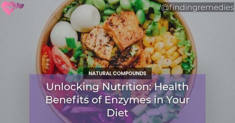 Unlocking Nutrition Health Benefits of Enzymes in Your Diet