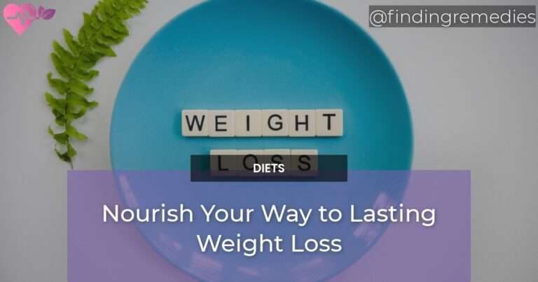 Nourish Your Way to Lasting Weight Loss