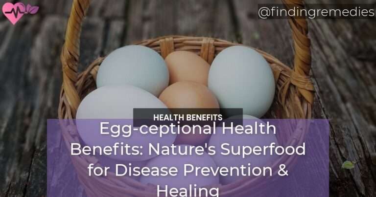 Egg-ceptional Health Benefits Natures Superfood for Disease Prevention Healing