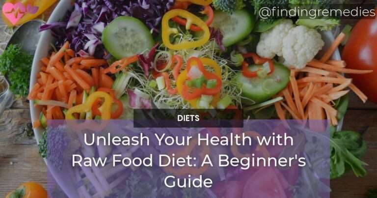 Unleash Your Health with Raw Food Diet A Beginners Guide