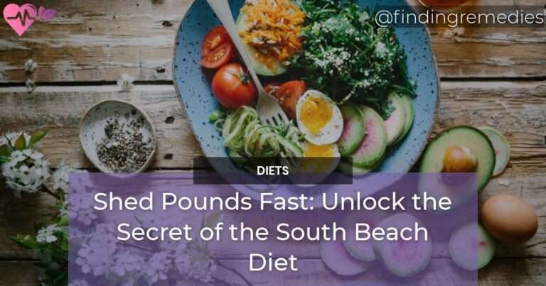 Shed Pounds Fast Unlock the Secret of the South Beach Diet