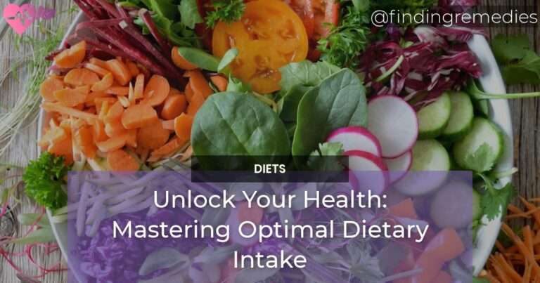 Unlock Your Health Mastering Optimal Dietary Intake