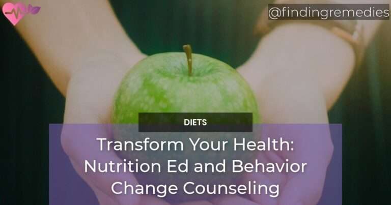 Transform Your Health Nutrition Ed and Behavior Change Counseling