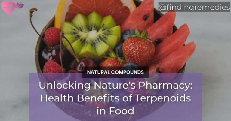 Unlocking Natures Pharmacy Health Benefits of Terpenoids in Food