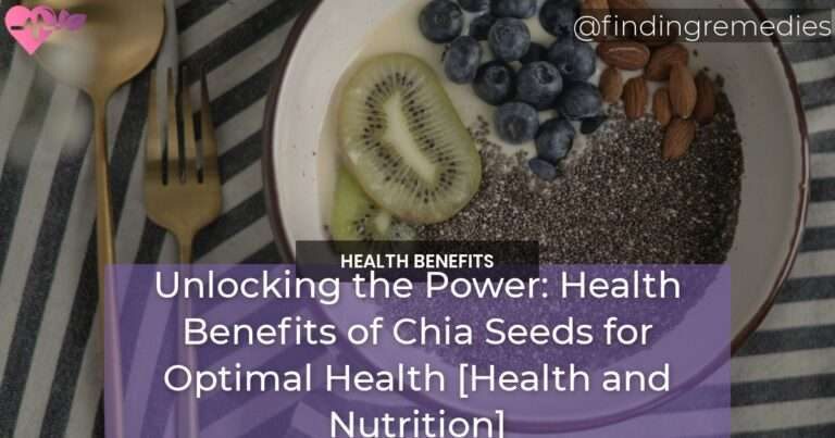 Unlocking the Power Health Benefits of Chia Seeds for Optimal Health Health and Nutrition