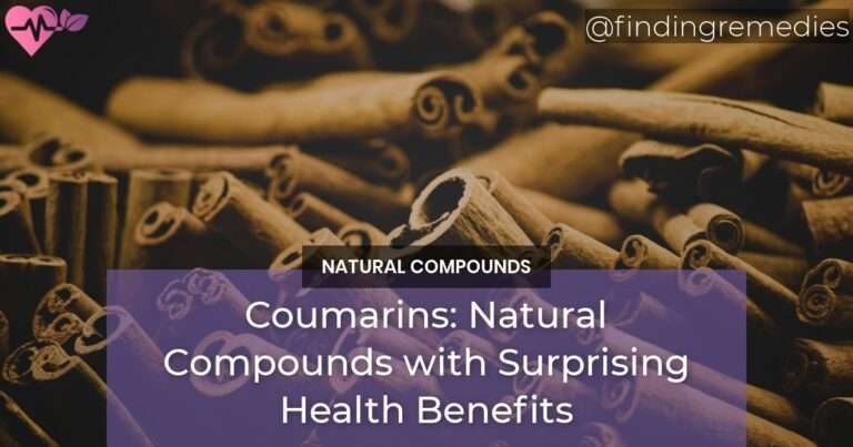 Coumarins Natural Compounds with Surprising Health Benefits