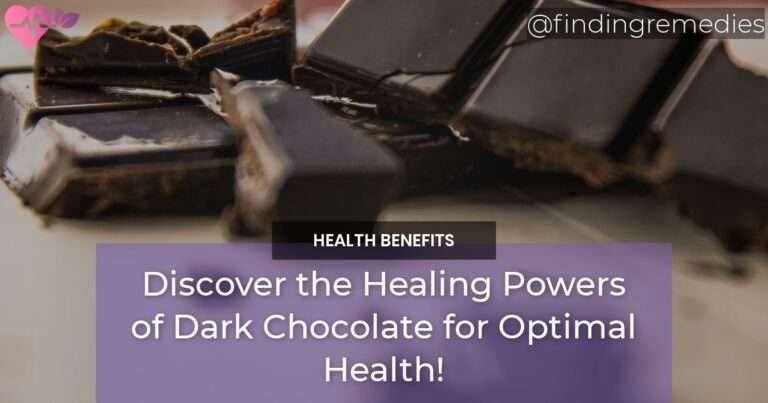 Discover the Healing Powers of Dark Chocolate for Optimal Health