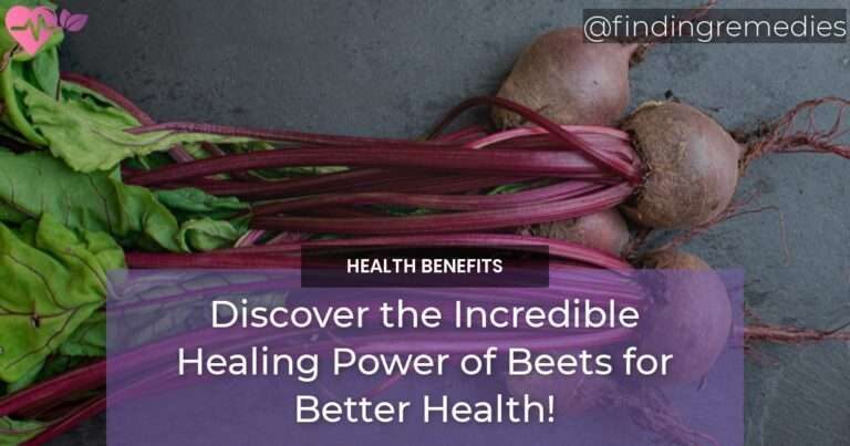 Discover the Incredible Healing Power of Beets for Better Health