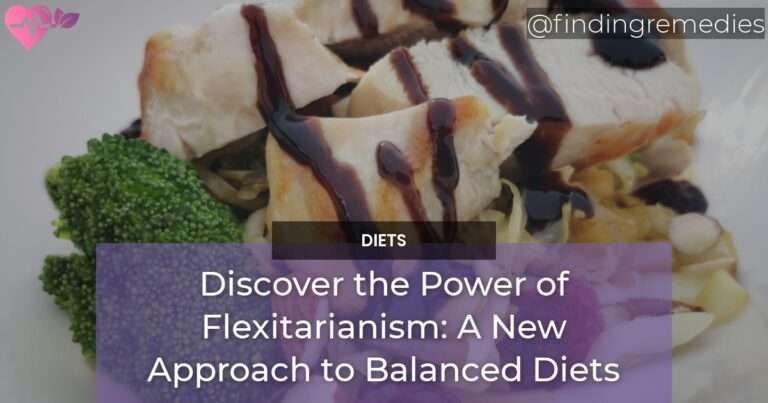 Discover the Power of Flexitarianism A New Approach to Balanced Diets
