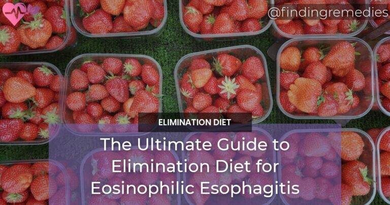 The Ultimate Guide to Elimination Diet for Eosinophilic Esophagitis