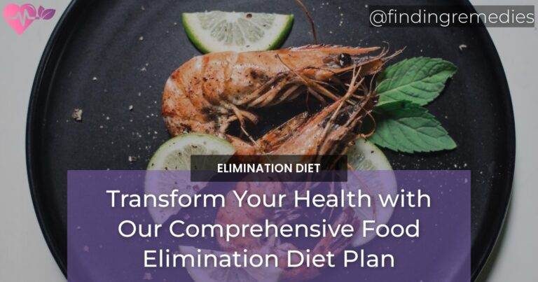 Transform Your Health with Our Comprehensive Food Elimination Diet Plan