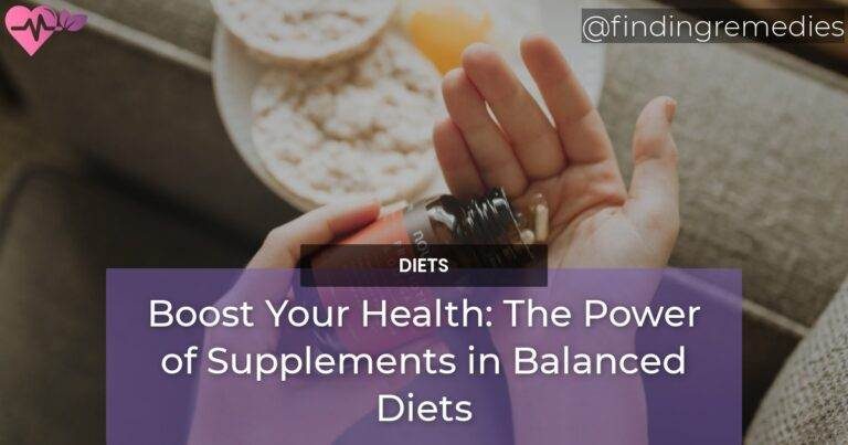 Role of Supplements in Balanced Diets