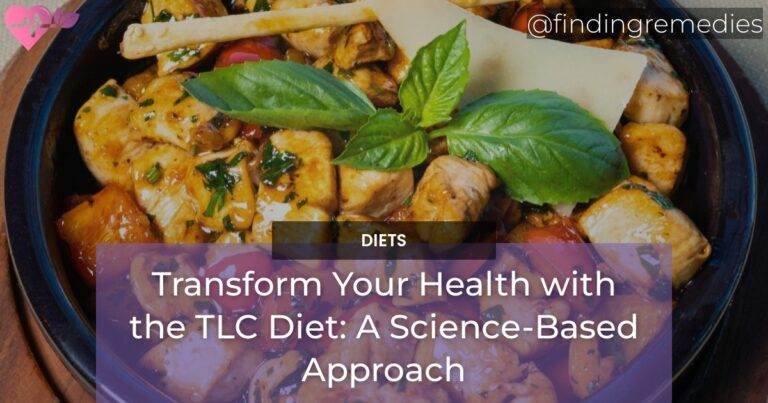 Transform Your Health with the TLC Diet A Science-Based Approach