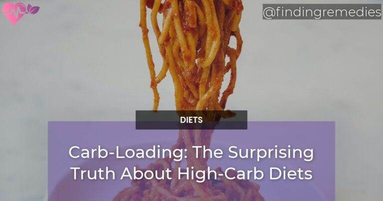 Carb-Loading The Surprising Truth About High-Carb Diets