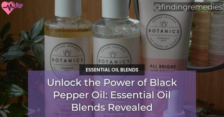Unlock the Power of Black Pepper Oil: Essential Oil Blends Revealed