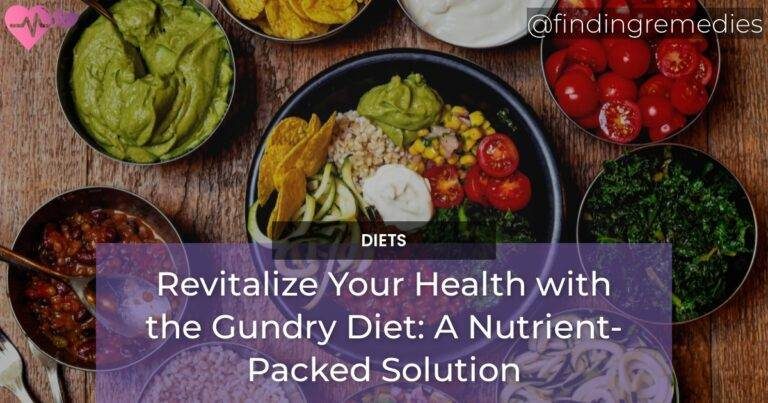 Revitalize Your Health with the Gundry Diet A Nutrient-Packed Solution