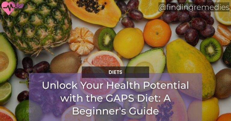 Unlock Your Health Potential with the GAPS Diet A Beginners Guide