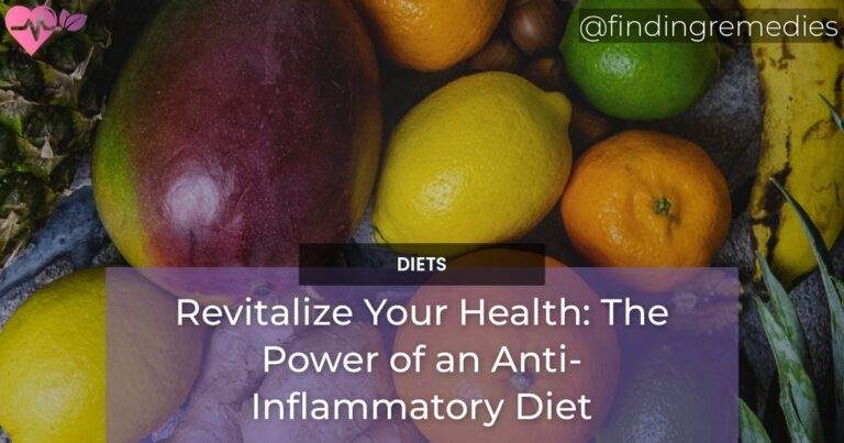 Revitalize Your Health The Power of an Anti-Inflammatory Diet