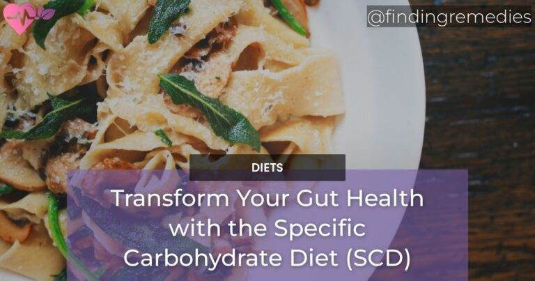 Transform Your Gut Health with the Specific Carbohydrate Diet SCD