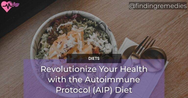 Revolutionize Your Health with the Autoimmune Protocol AIP Diet
