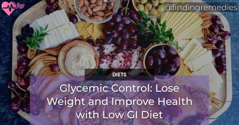 Glycemic Control Lose Weight and Improve Health with Low GI Diet