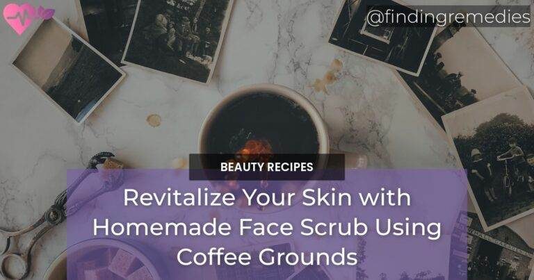 Revitalize Your Skin with Homemade Face Scrub Using Coffee Grounds