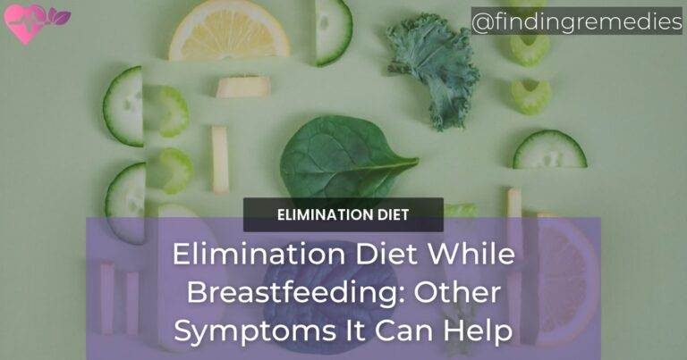 other symptoms elimination diet while breastfeeding can help