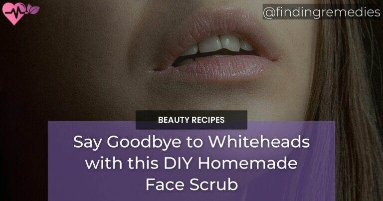 Say Goodbye to Whiteheads with this DIY Homemade Face Scrub