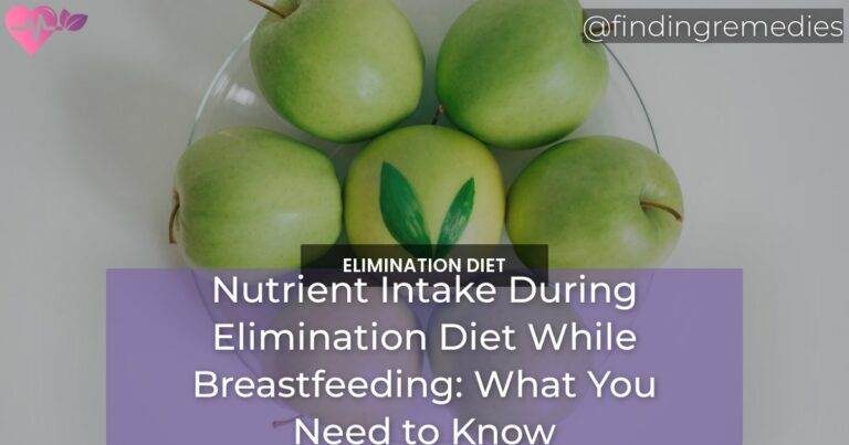 Nutrient Intake During Elimination Diet While Breastfeeding