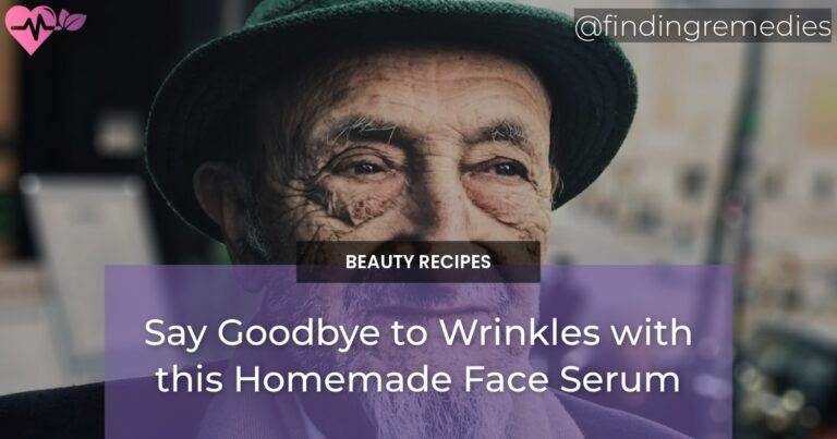 Say Goodbye to Wrinkles with this Homemade Face Serum