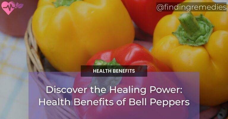 Discover the Healing Power: Health Benefits of Bell Peppers