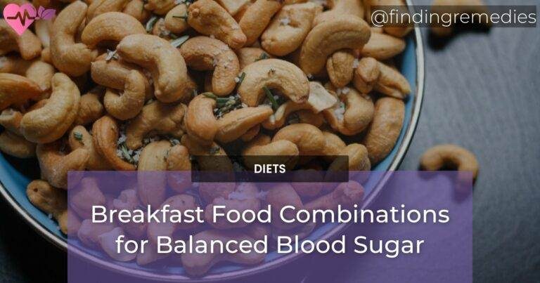 Breakfast Food Combinations for Balanced Blood Sugar