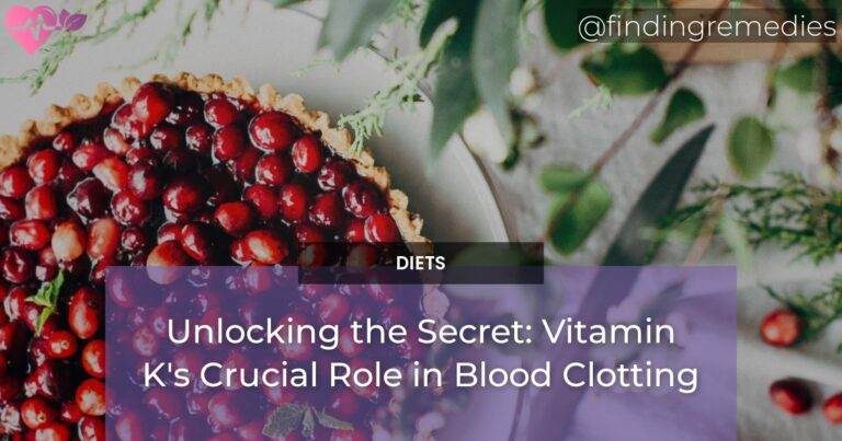 Unlocking the Secret: Vitamin K's Crucial Role in Blood Clotting