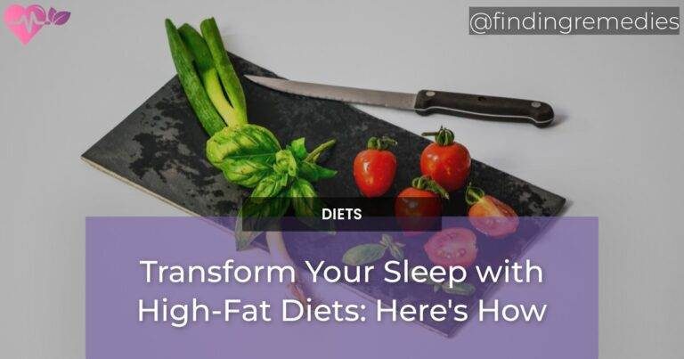 Transform Your Sleep with High-Fat Diets: Here's How