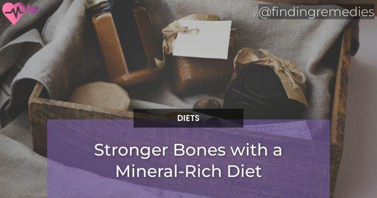 Stronger Bones with a Mineral-Rich Diet