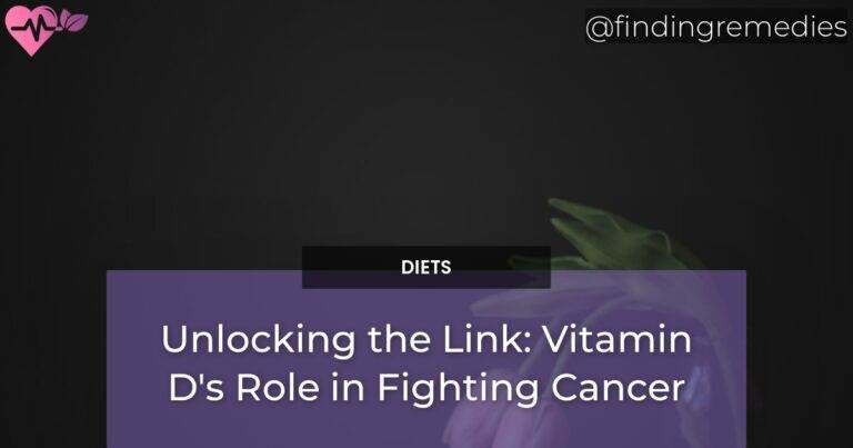 Unlocking the Link: Vitamin D's Role in Fighting Cancer