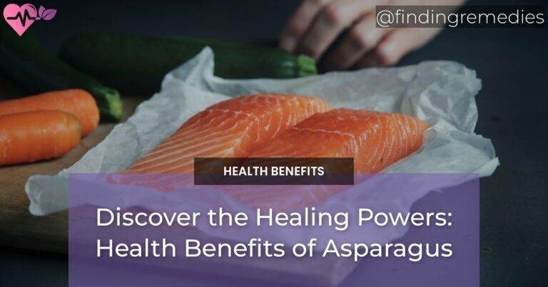 Discover the Healing Powers: Health Benefits of Asparagus