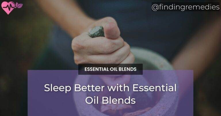 Sleep Better with Essential Oil Blends