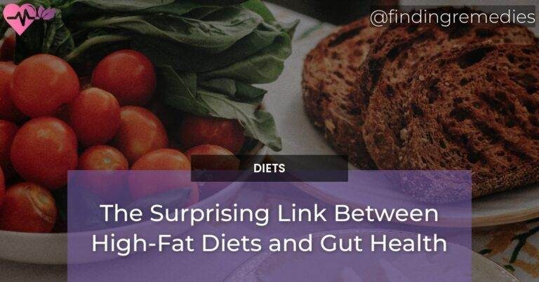 The Surprising Link Between High-Fat Diets and Gut Health