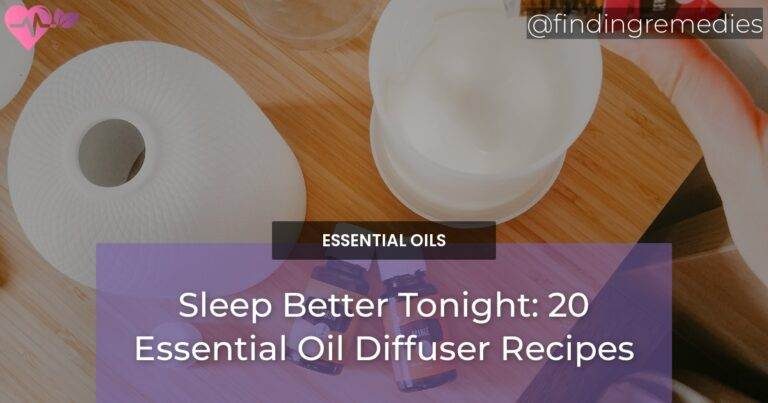Sleep Better Tonight: 20 Essential Oil Diffuser Recipes