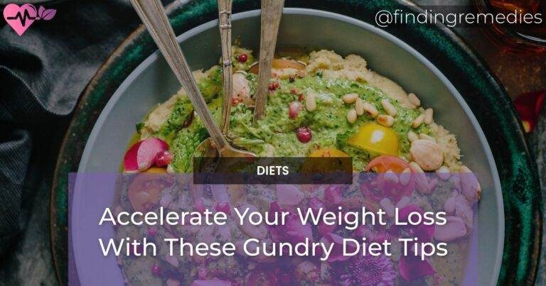 Accelerate Your Weight Loss With These Gundry Diet Tips