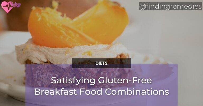 Satisfying Gluten-Free Breakfast Food Combinations