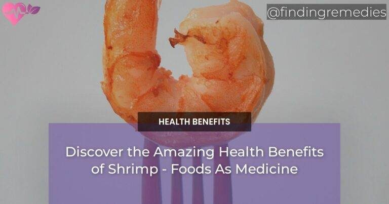 Discover the Amazing Health Benefits of Shrimp - Foods As Medicine