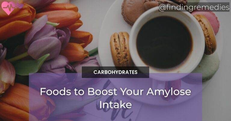 Foods to Boost Your Amylose Intake