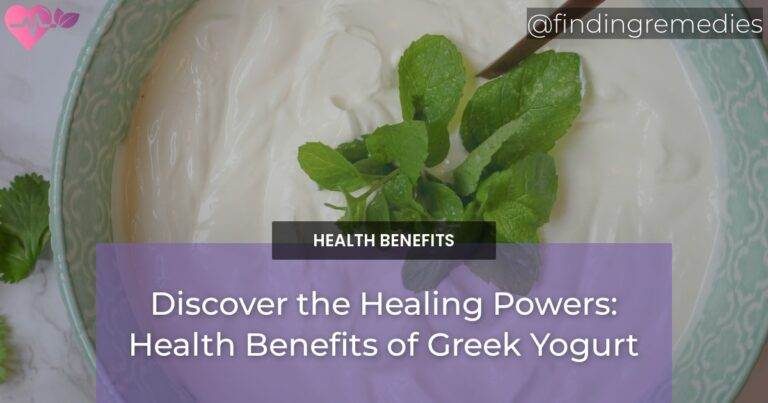 Discover the Healing Powers: Health Benefits of Greek Yogurt